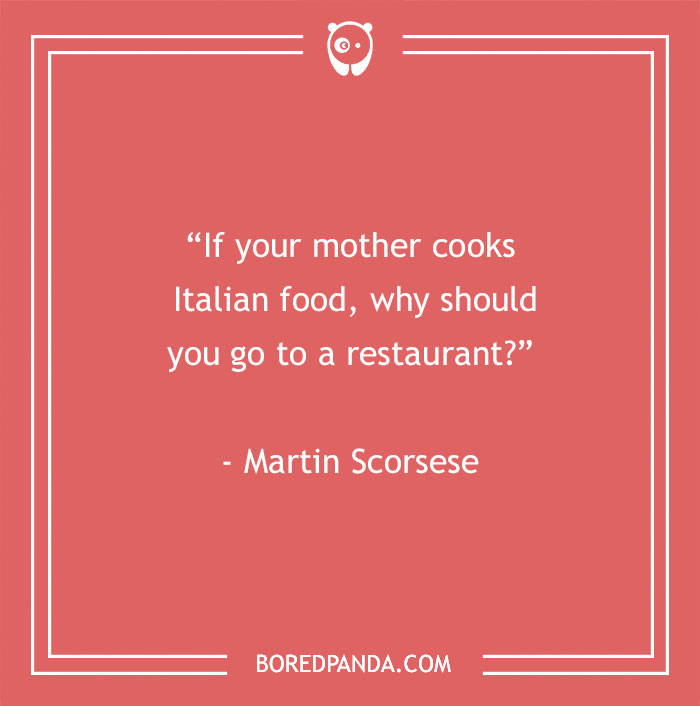 117 Food Quotes That Will Satisfy Your Inner Gourmand