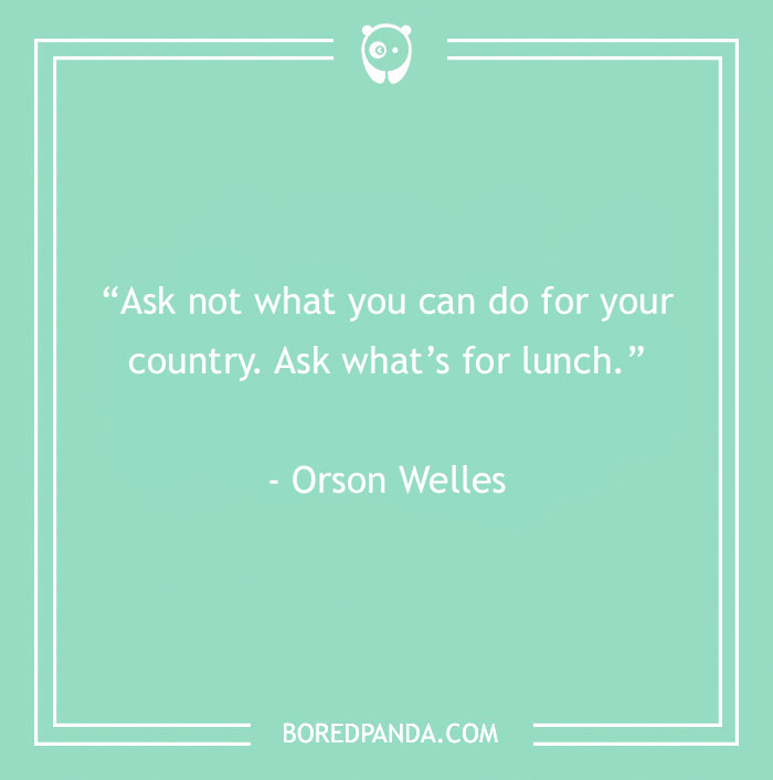117 Food Quotes That Will Satisfy Your Inner Gourmand