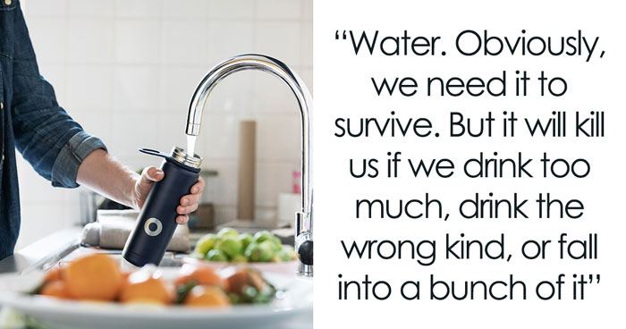 Someone Asks: “What Is Generally Safe But Can Be Fatal If Not Used Correctly?”, Receives 25 Replies