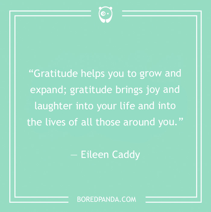 Eileen Caddy quote on growing and expanding 