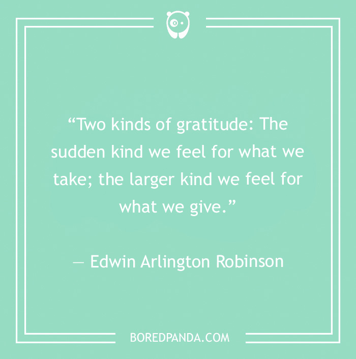  Edwin Arlington Robinson quote on givining 