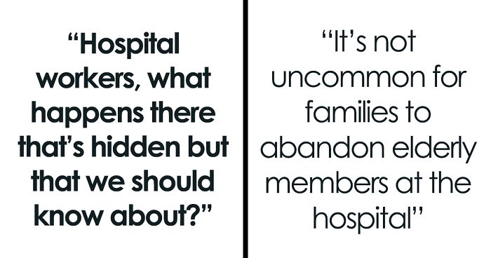 Someone Asked “What Happens In Hospitals That’s Hidden?”, And 30 HC Workers Delivered