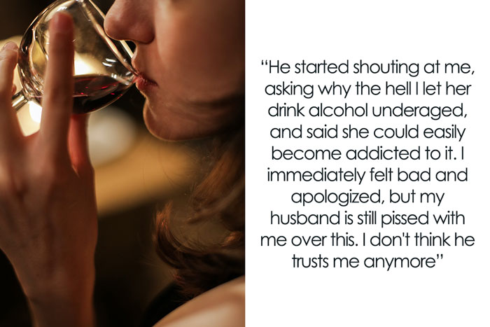 Wife Apologizes To Husband For Giving Wine To Their Teen Daughter But He Cannot Let Go Of It