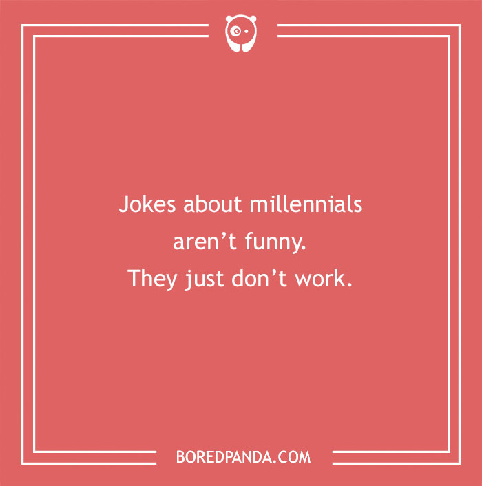 Joke on millennials