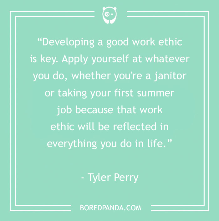 Inspirational quote on work ethic by Tyler Perry on a mint green background.