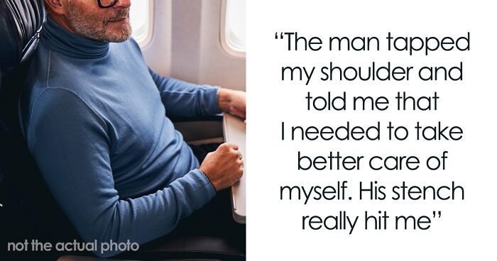 Jerk On A Plane Claims He Can’t Sit Next To Smelly Passenger, Turns Out He’s The One Who Stinks