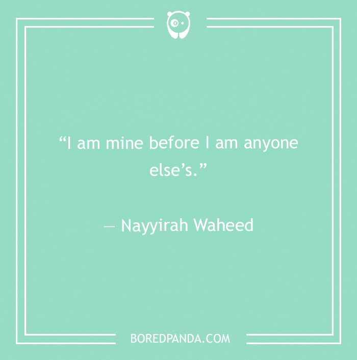 Nayyirah Waheed quote on belonging yourself 