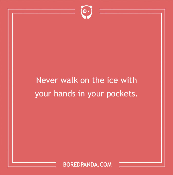 Advice about walking on ice with hands in pockets