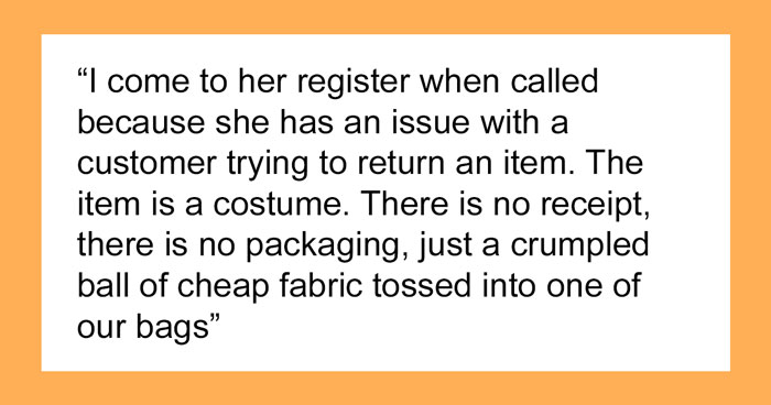 “She Was The Most Delusional Customer I Ever Had”: Retail Tale About Return Of Used Costume