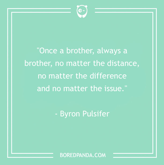 157 Sibling Quotes That Are A Real Celebration Of Brothers & Sisters