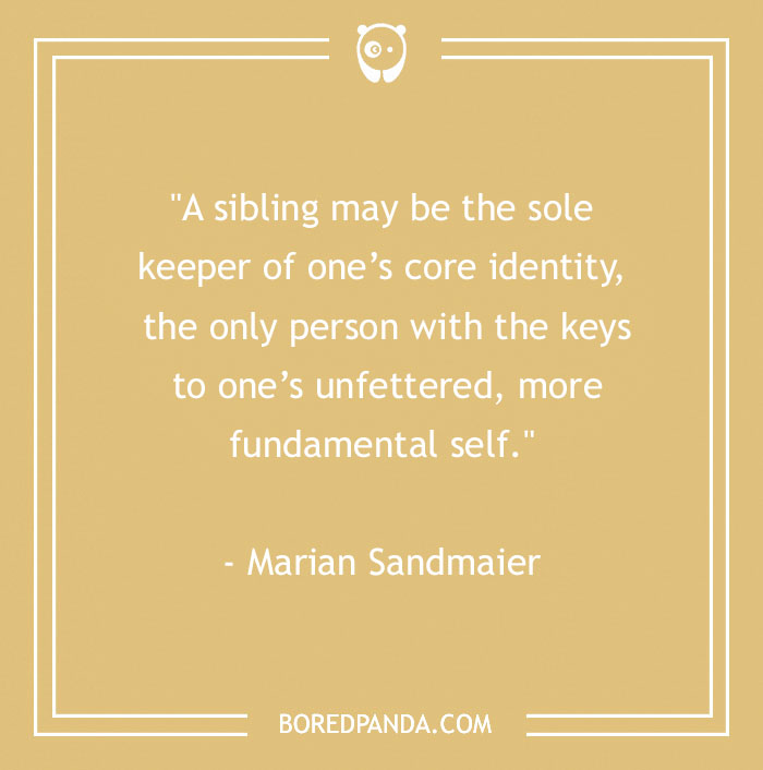 157 Sibling Quotes That Are A Real Celebration Of Brothers & Sisters