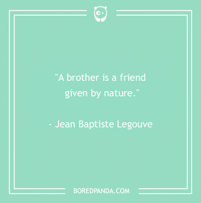 157 Sibling Quotes That Are A Real Celebration Of Brothers & Sisters