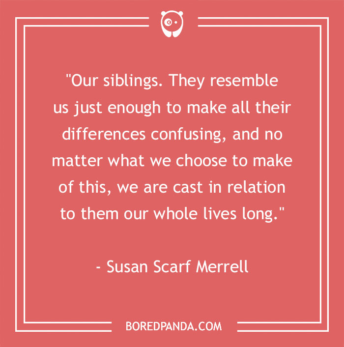157 Sibling Quotes That Are A Real Celebration Of Brothers & Sisters