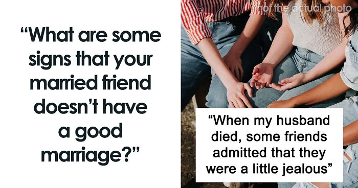 30 People Share What Made Them Notice Their Friends Have A Bad Marriage