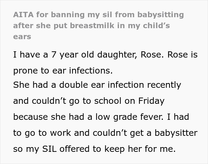 “AITA For Banning My SIL From Babysitting After She Put Breastmilk In My Child’s Ears” “AITA For Banning My SIL From Babysitting After She Put Breastmilk In My Child’s Ears”