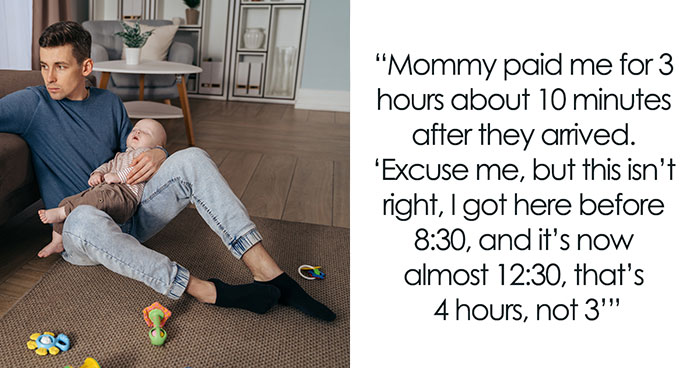 “You Weren’t In Charge, We Were”: Babysitter Gets Revenge On Greedy Mom With OCD