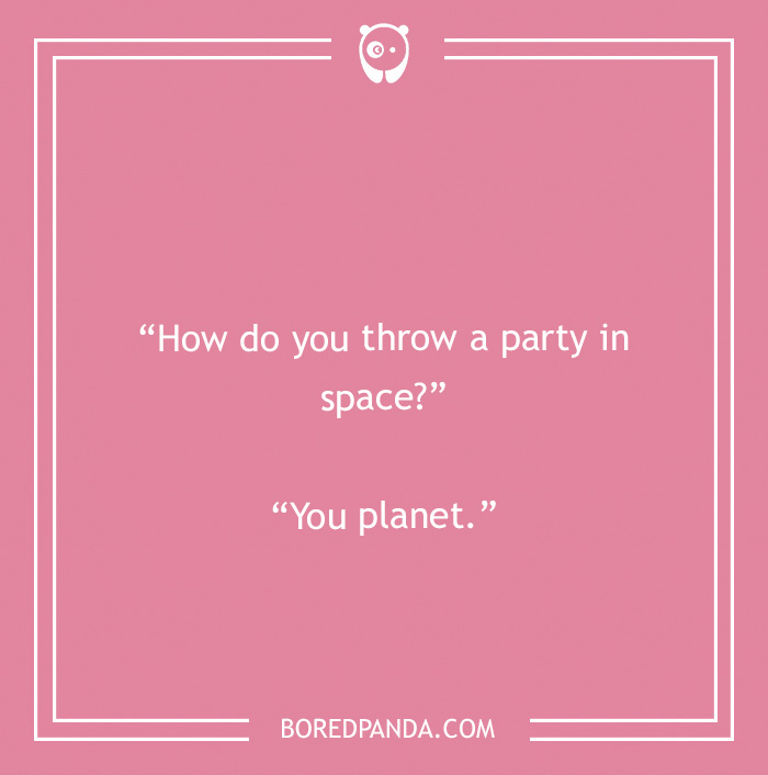 Party in the space pun 