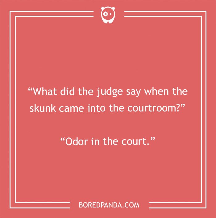 The judge and the skunk pun 