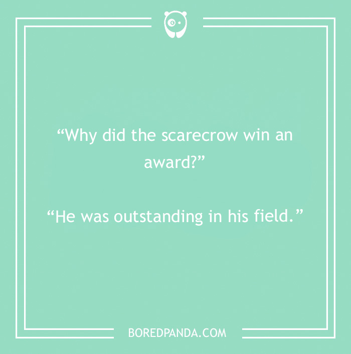 Scarecrow winning an award pun 