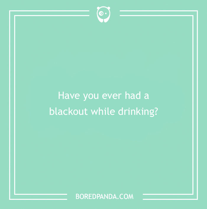 165 Truth Or Drink Questions To Spice Up Your Evening