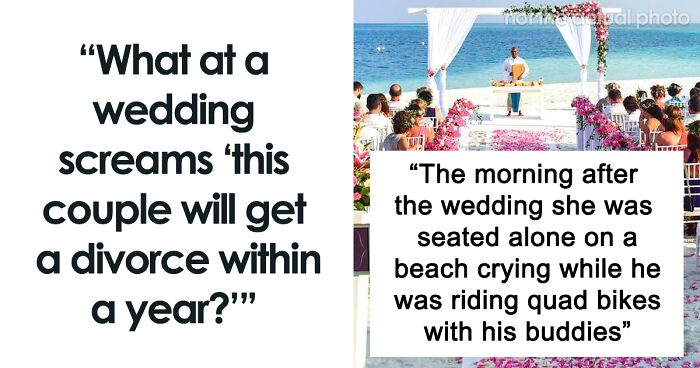 30 People Share Things They Saw At Weddings That Made Them Think A Divorce Was Coming