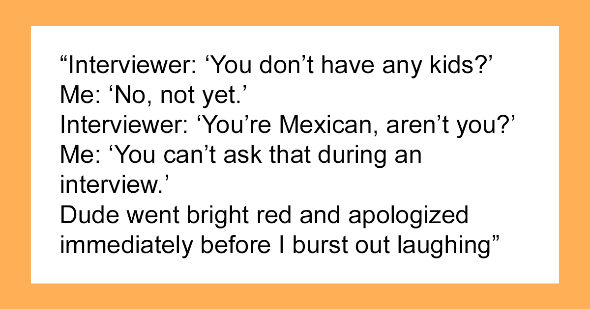 “What Is The Weirdest Question You’ve Been Asked At A Job Interview