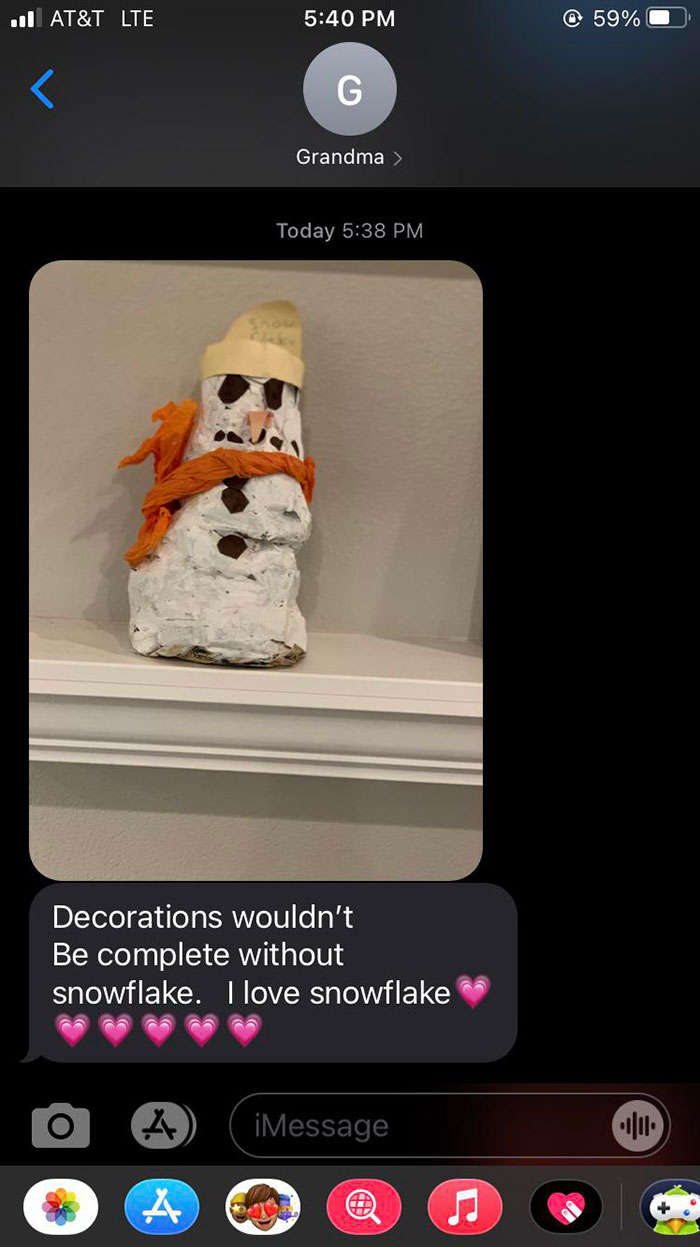 My Grandma Puts Up This Papier-Mâché Snowman I Made In Like First Grade Up Every Single Year. She Puts The Decorations Up Early