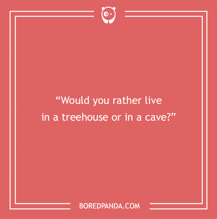 "Would you rather question about living in a treehouse or cave on a red background."