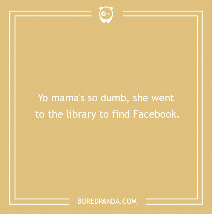 Text card with a Yo Mama joke about going to the library to find Facebook, on a beige background.