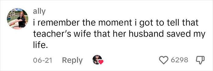 Social media comment about meaningful teacher's impact, with 6298 likes and a heart emoji. Social media comment about meaningful teacher's impact, with 6298 likes and a heart emoji.