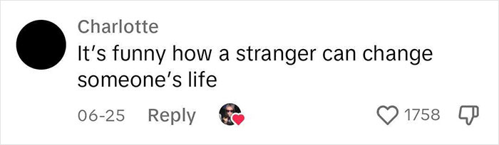 Comment about strangers impacting life, liked 1758 times, relevant to meaningful handwritten notes. Comment about strangers impacting life, liked 1758 times, relevant to meaningful handwritten notes.