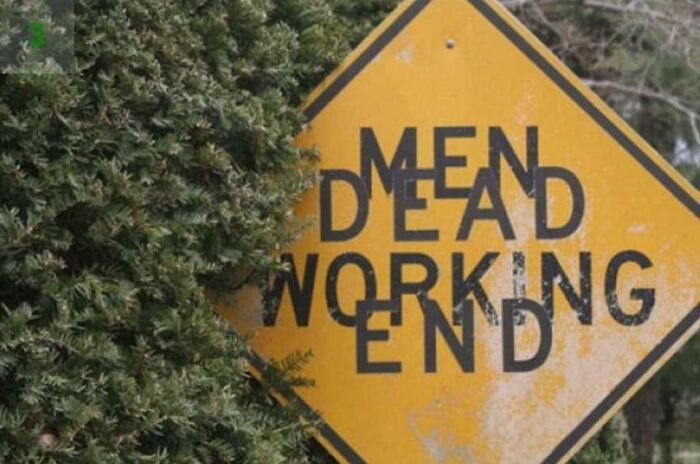 "Men Dead Working End" Found In An Fb Group Source Unknown
