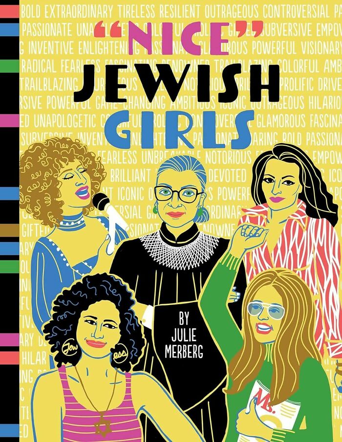"Nice" Jewish Girls: 36 mini-biographies that dive into the fearless journeys of Jewish women who changed the world, sparking great conversations and new perspectives.