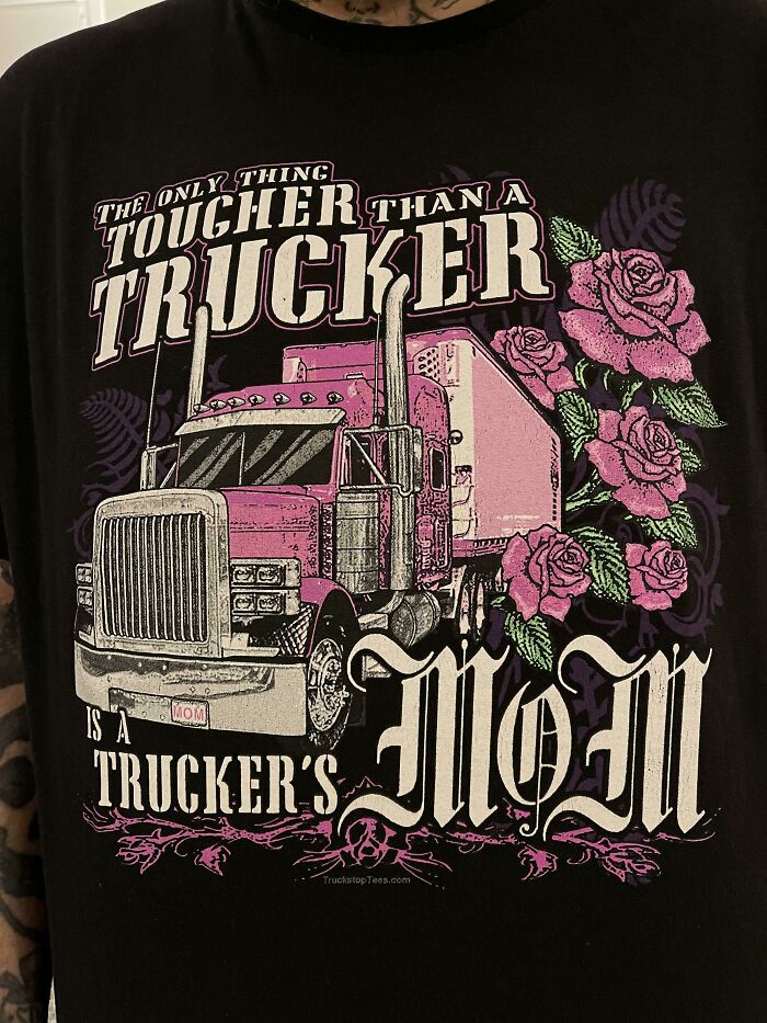 Lo único más duro que un camionero es la mamá de un camionero
