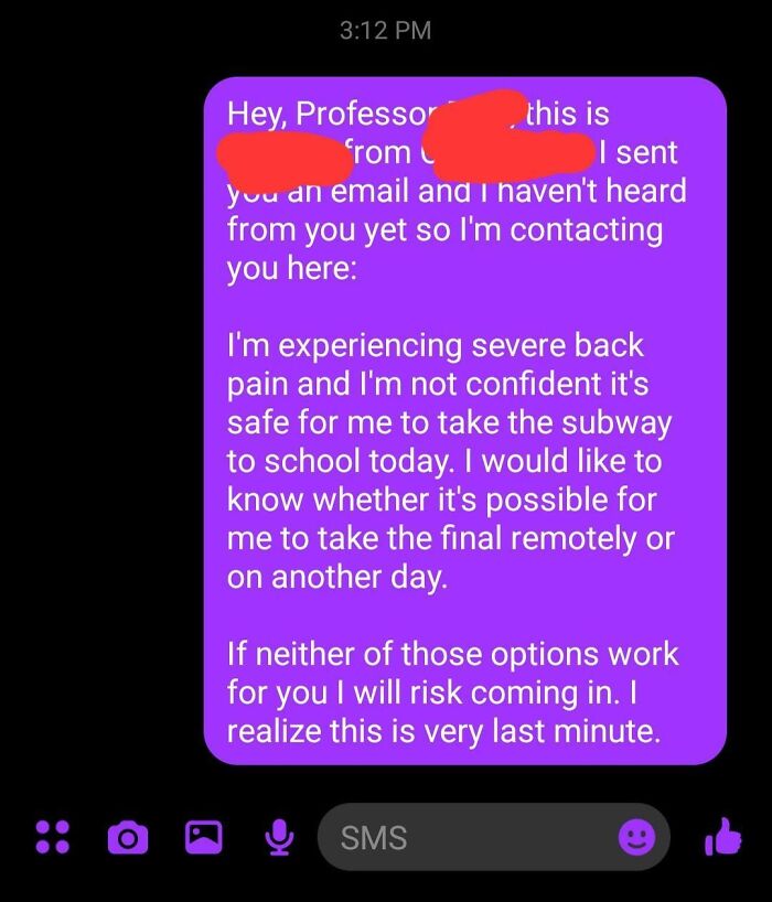 My Professor Left Me On Read, So I Hobbled To School With A Pinched Nerve In My Spine. Still In Pain Days Later