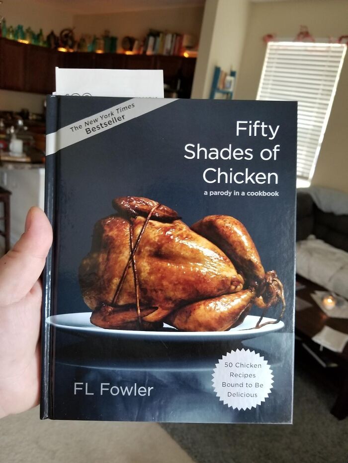 Tickle Your Culinary Senses And Funny Bone With Fifty Shades Of Chicken: A Parody In A Cookbook. The Kitchen Just Got A Heavy Dose Of 'Seasoned' Humor