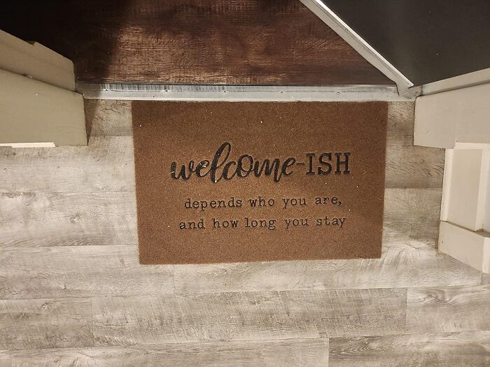 Right, So The Welcome Ish Depends Who You Are Doormat Is Here For All Of Us With Selective Sociability. Now Your Home’s Entry Takes Ambivalence To A New Level Of Specificity. Perfect, Just Perfect!