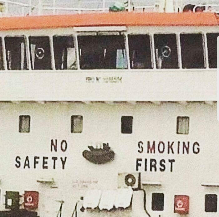 No Safety. Smoking First