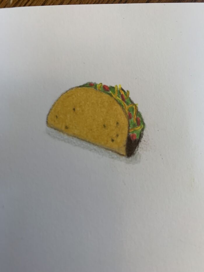 I Recently Began Learnging How To Use Colord Pencils: Here Is My Tny Taco