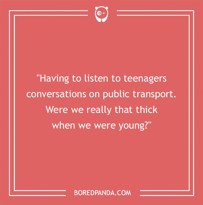 56 Things People Started To Dislike With Age (And Other Signs You're Getting Old)