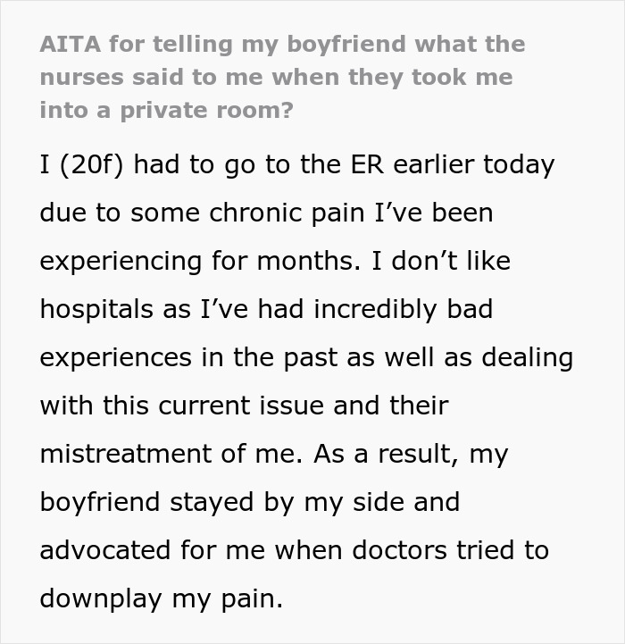 “AITA For Telling My Boyfriend What The Nurses Said To Me When They Took Me Into A Private Room?”