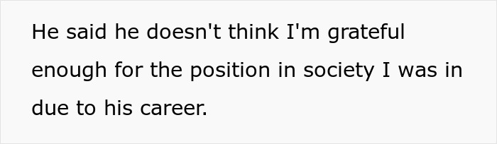 Text snippet showing a quote about feeling unappreciated in society due to a partner's career after a long relationship. Text snippet showing a quote about feeling unappreciated in society due to a partner's career after a long relationship.