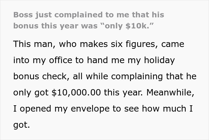 Tone-Deaf Boss Complains About His Holiday Bonus To An Employee Who Got 50 Times Less Tone-Deaf Boss Complains About His Holiday Bonus To An Employee Who Got 50 Times Less