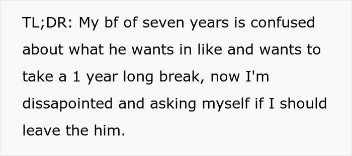 Girlfriend Doesn’t Want To Wait After Man Asks To Take A Year-Long ‘Break’ From Their Relationship