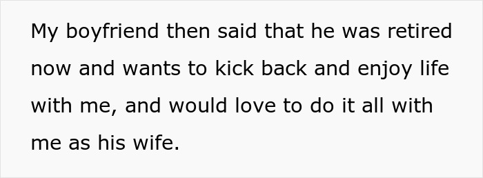 Text on a white background reads a boyfriend expressing he is retired and wants to enjoy life with his partner as his wife. Text on a white background reads a boyfriend expressing he is retired and wants to enjoy life with his partner as his wife.