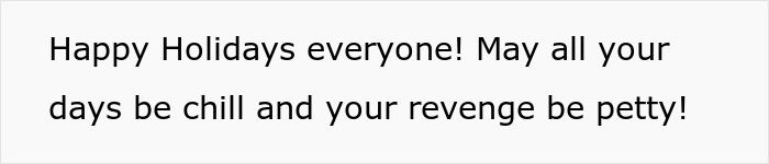 “No One Gets Bows This Year”: Woman Takes Petty Revenge On Entitled SILs “No One Gets Bows This Year”: Woman Takes Petty Revenge On Entitled SILs