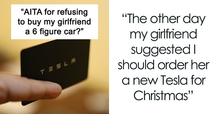 “I Was Being Cheap”: GF Freaks Out After BF Refused To Buy Her A Tesla
