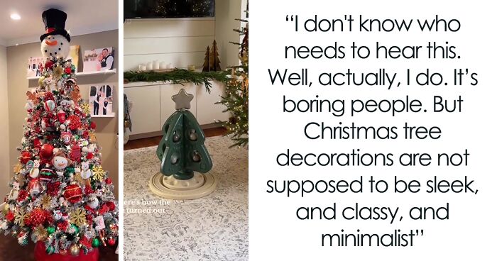 Man Calls Out “Boring” People Who Don’t Let Their Christmas Tree Be At Least A Little Bit Tacky