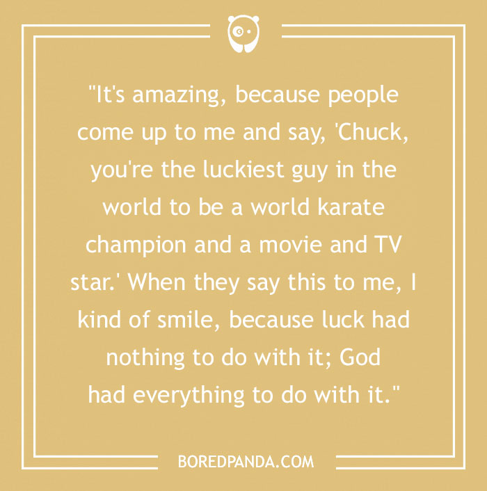 Chuck Norris quote on luck, karate, and fame, emphasizing faith over luck in achieving success.