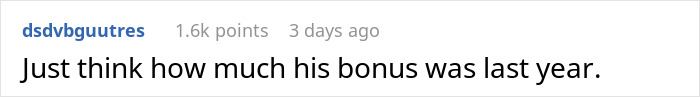 Tone-Deaf Boss Complains About His Holiday Bonus To An Employee Who Got 50 Times Less Tone-Deaf Boss Complains About His Holiday Bonus To An Employee Who Got 50 Times Less